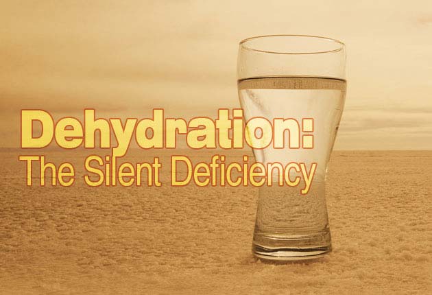 Dehydration: The Silent Deficiency